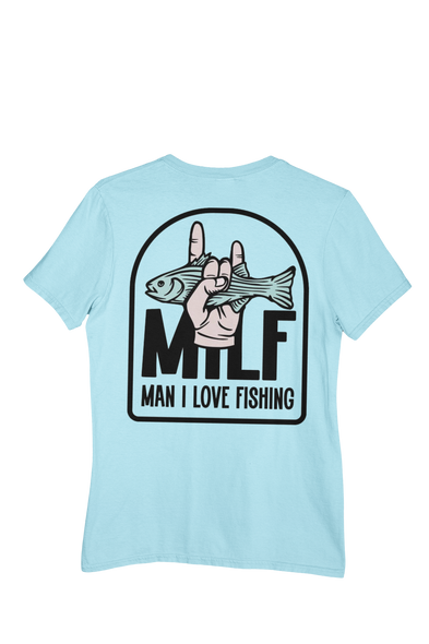 OMG Tees! "MILF" Man I Love Fishing shirt