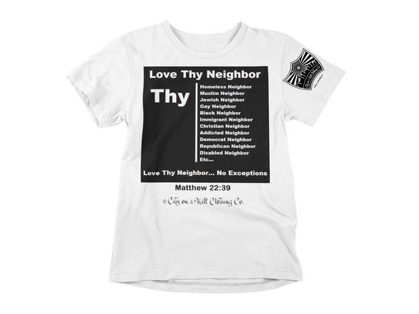 City on a Hill Clothing Co. "Love Thy Neighbor" Shirt